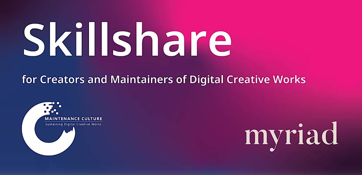 Skillshare: Creating and Preserving Digital Art