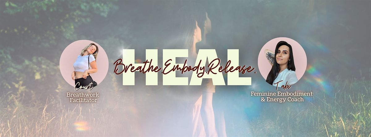 Breathe. Embody. Release. - A Half Day Retreat