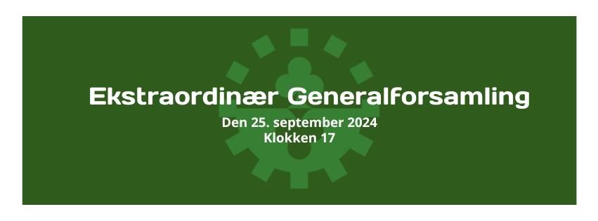 Ekstraordin\u00e6r Generalforsamling