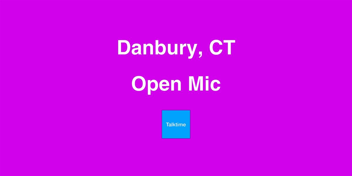 Open Mic - Danbury