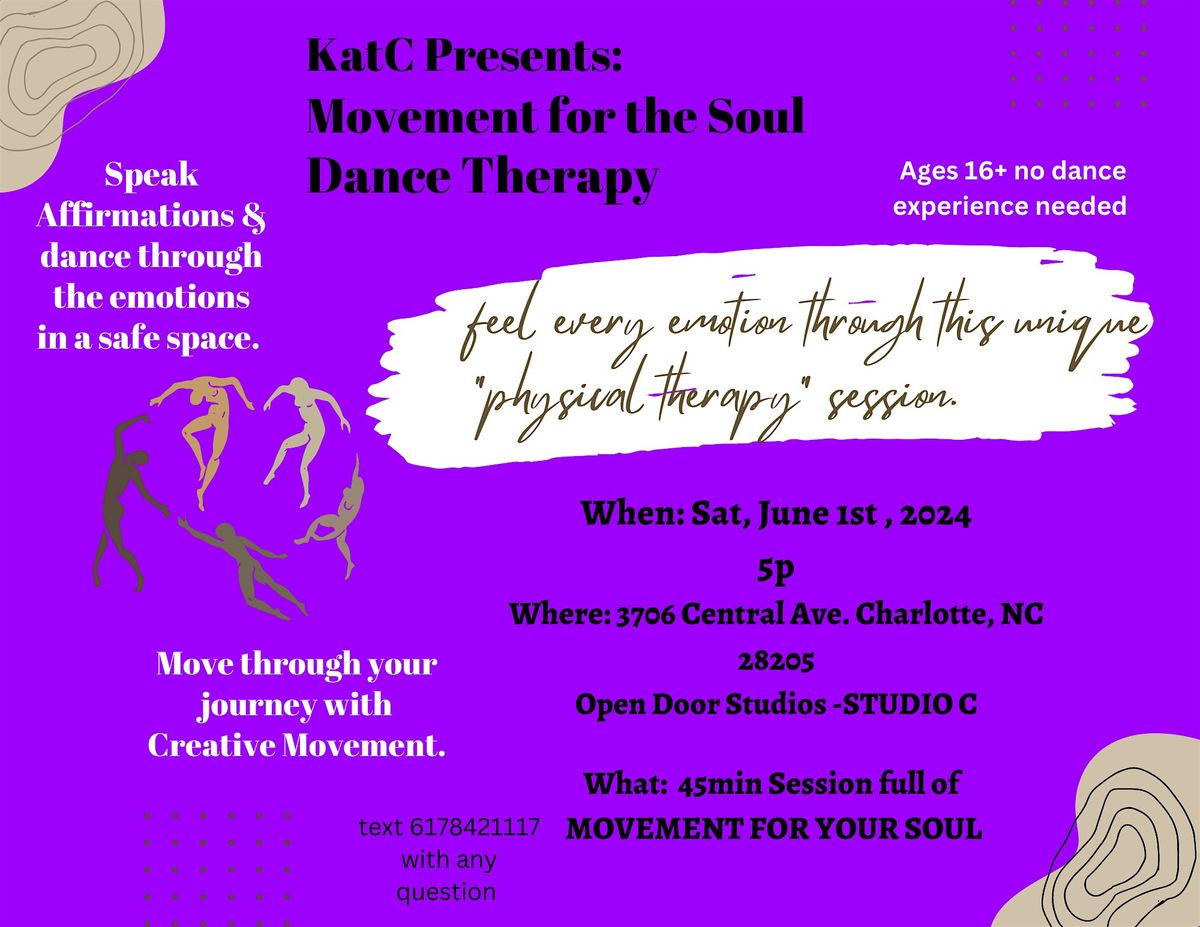 KatC Presents: MOVEMENT FOR THE SOUL- Dance Therapy Session 13