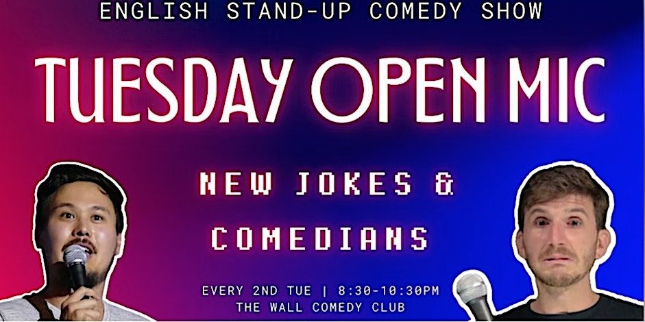 English Stand-Up Comedy - Tuesday Open Mic #44