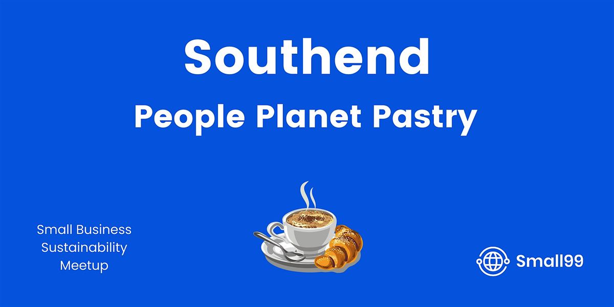 Southend-on-Sea - People, Planet, Pastry