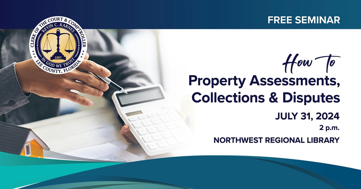 How To - Property Assessments, Collections and Disputes