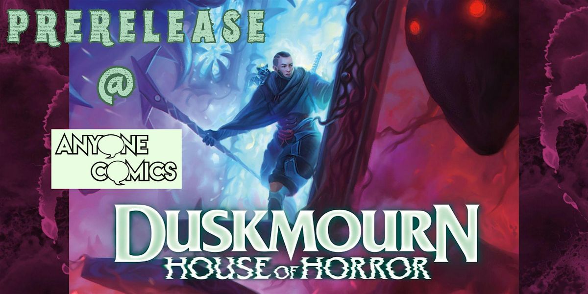 Magic the Gathering: Duskmourn Prerelease