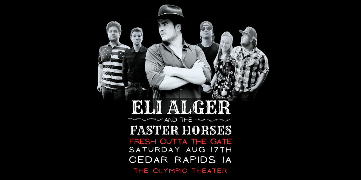 Eli Alger & The Faster Horses at The Olympic