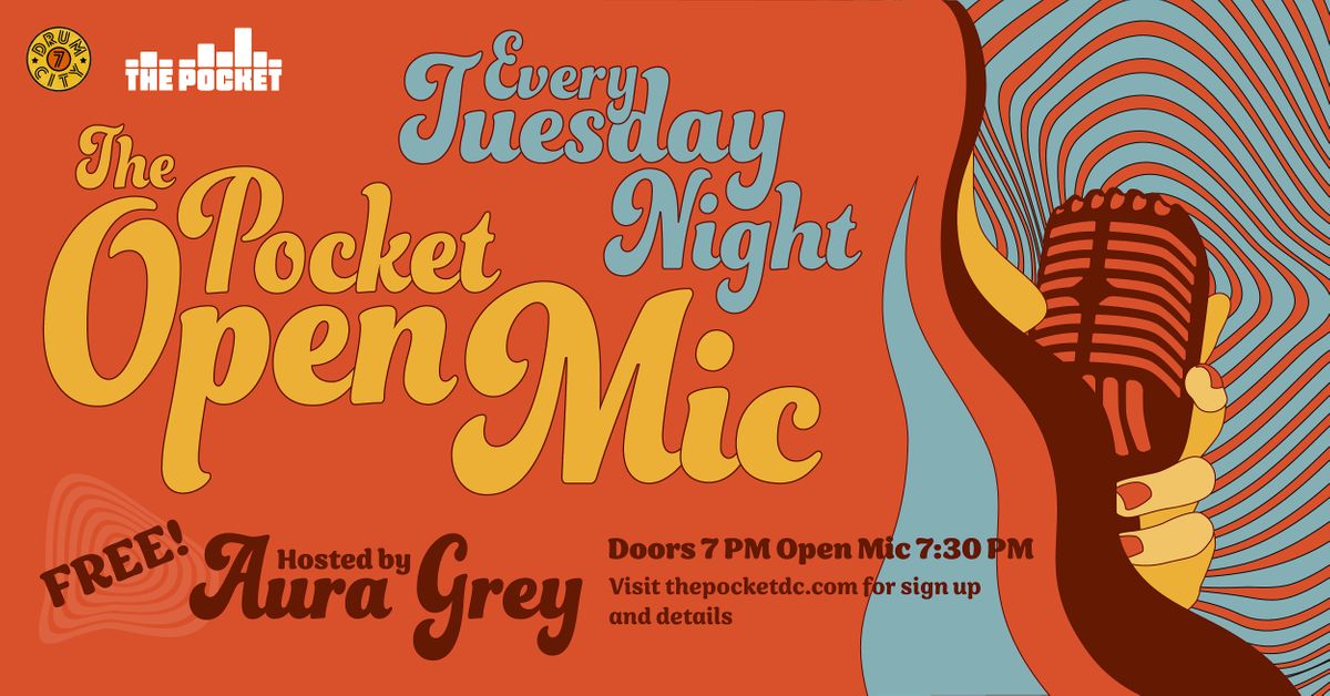 7DrumCity Presents: The Pocket Open Mic Hosted By Aura Grey