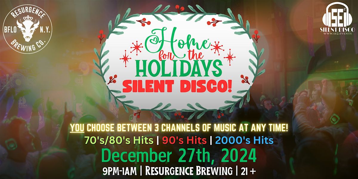 Home For The Holidays Silent Disco (70's\/80's, 90's & 2K's) @ Resurgence!