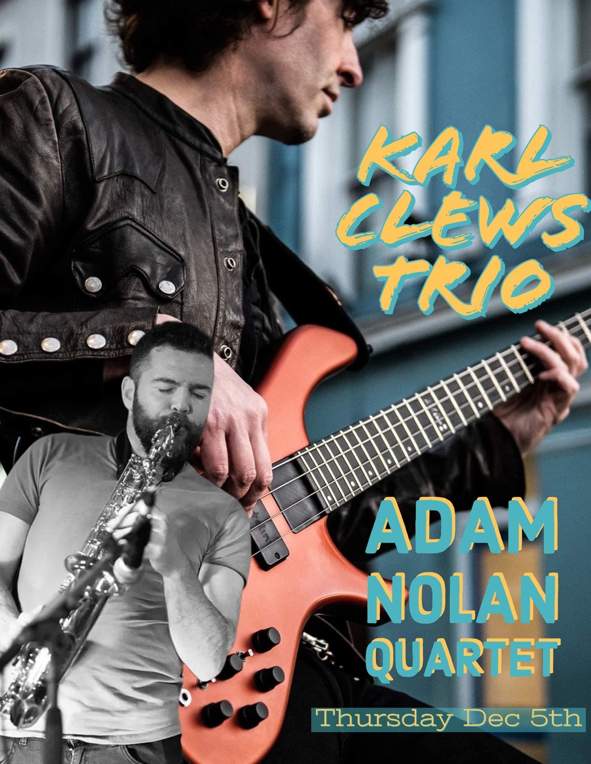 Karl Clews Trio & The Adam Nolan Quartet 