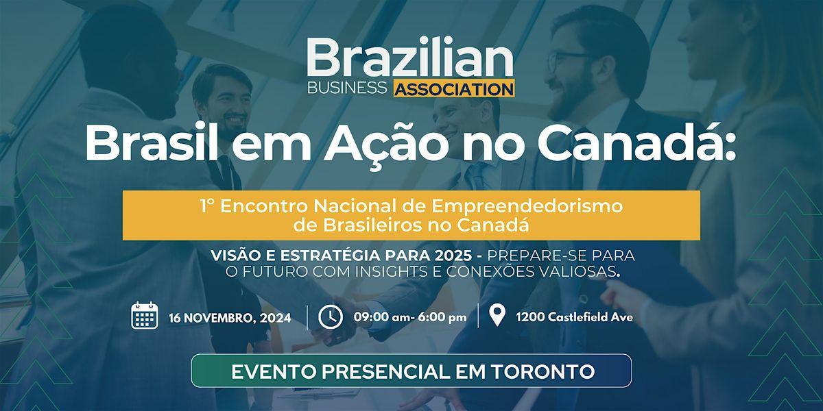 Brasil em A\u00e7\u00e3o no Canad\u00e1: Vis\u00e3o e Estrat\u00e9gia para 2025