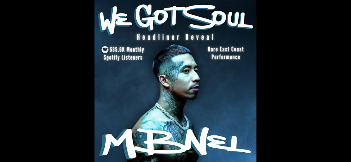 We Got Soul 2024 (ft. MBNel)