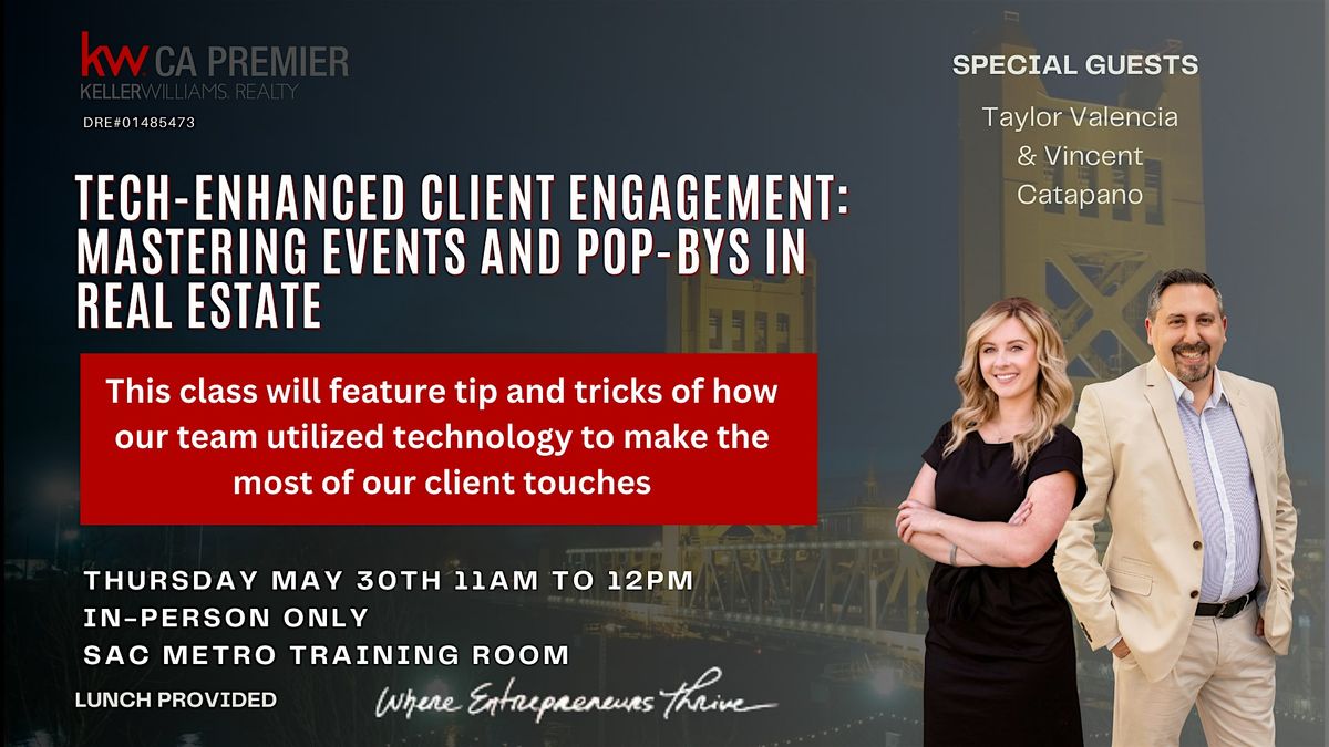 Tech-Enhanced Client Engagement: Mastering Events and Pop-Bys in Real Estat