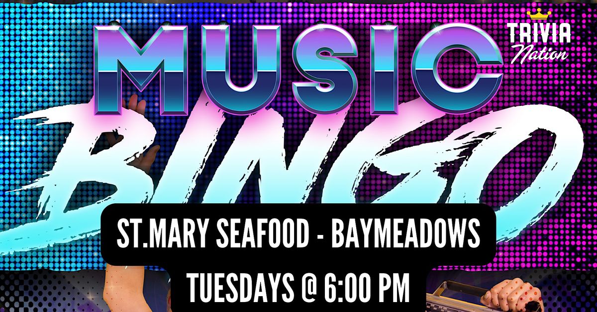 Music Bingo at  St. Marys Seafood - Baymeadows - $100 in prizes!!