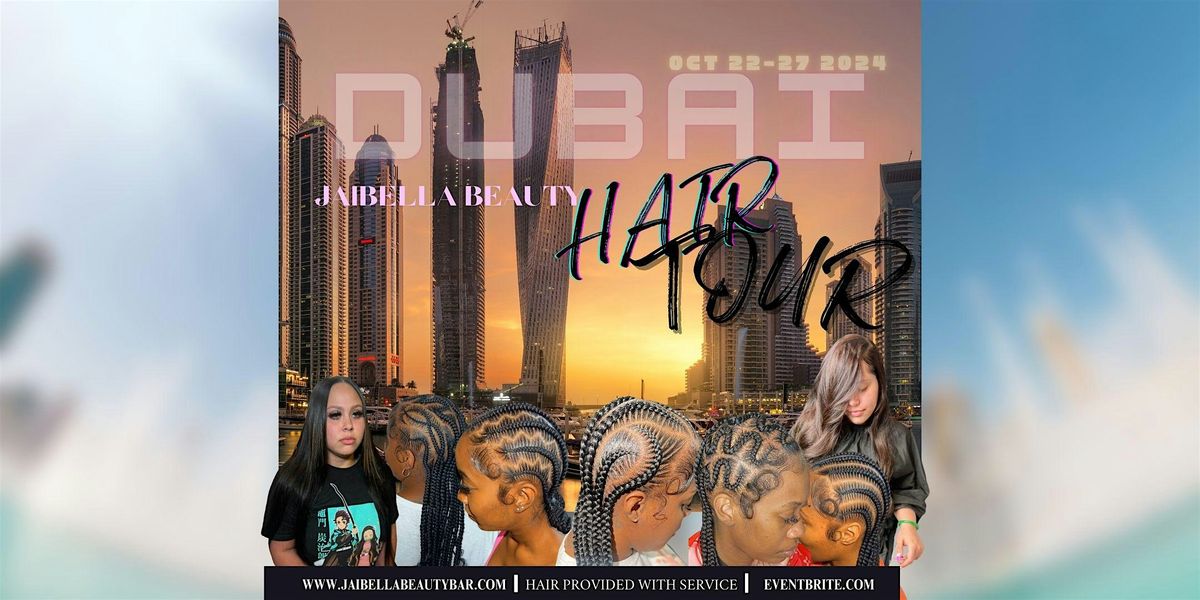 Dubai Hair Tour