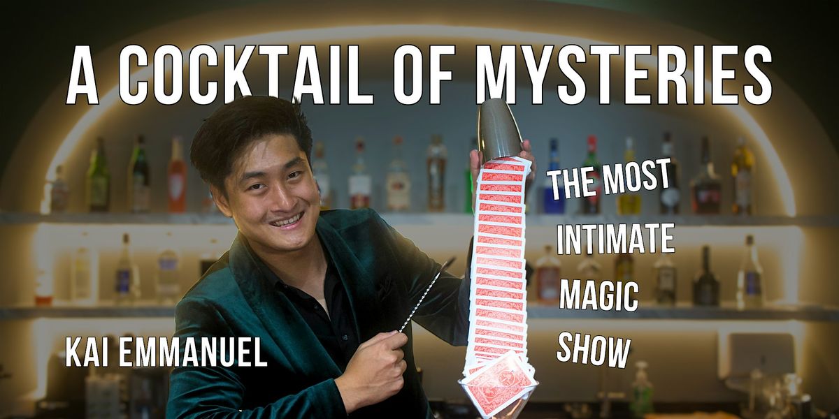 Magic Bar Show - A Cocktail of Mysteries by Kai Emmanuel