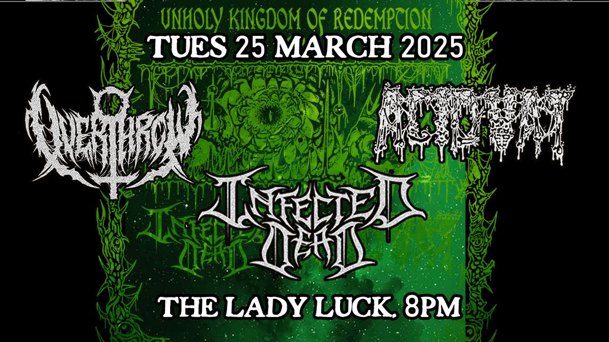 Overthrow + Infected Dead + Acid Vat Live at Lady Luck