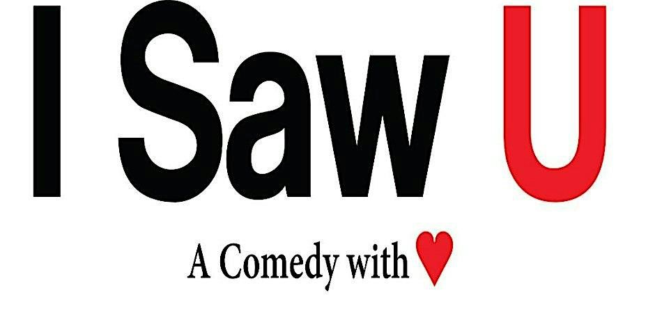 I Saw You: A Comedy with Heart