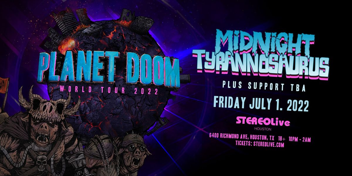 MIDNIGHT TYRANNOSAURUS "Planet Doom World Tour" - Stereo Live Houston