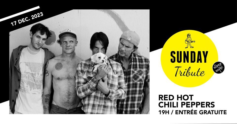 Sunday Tribute - Red Hot Chili Peppers \/\/ Supersonic
