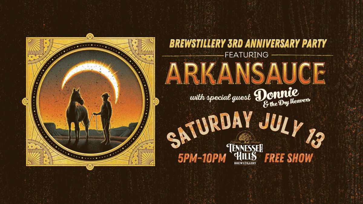 Brewstillery 3 Year Anniversary feat. Arkansauce LIVE! \ud83c\udfb6\ud83c\udf7a