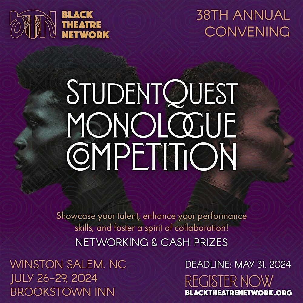 B TN's 4th Annual  StudentQuest Monologue Competition