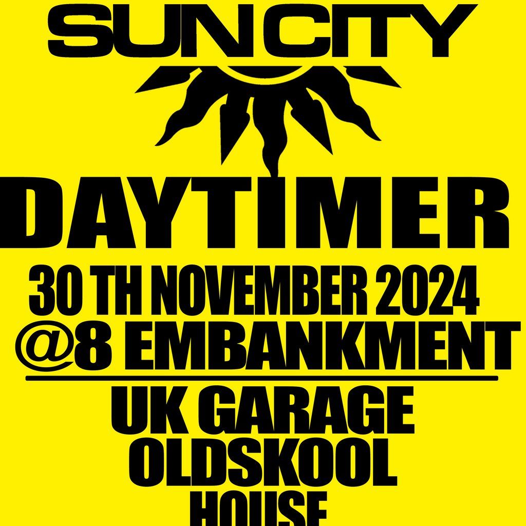 Sun City Daytimer | 30 Years of UK GARAGE