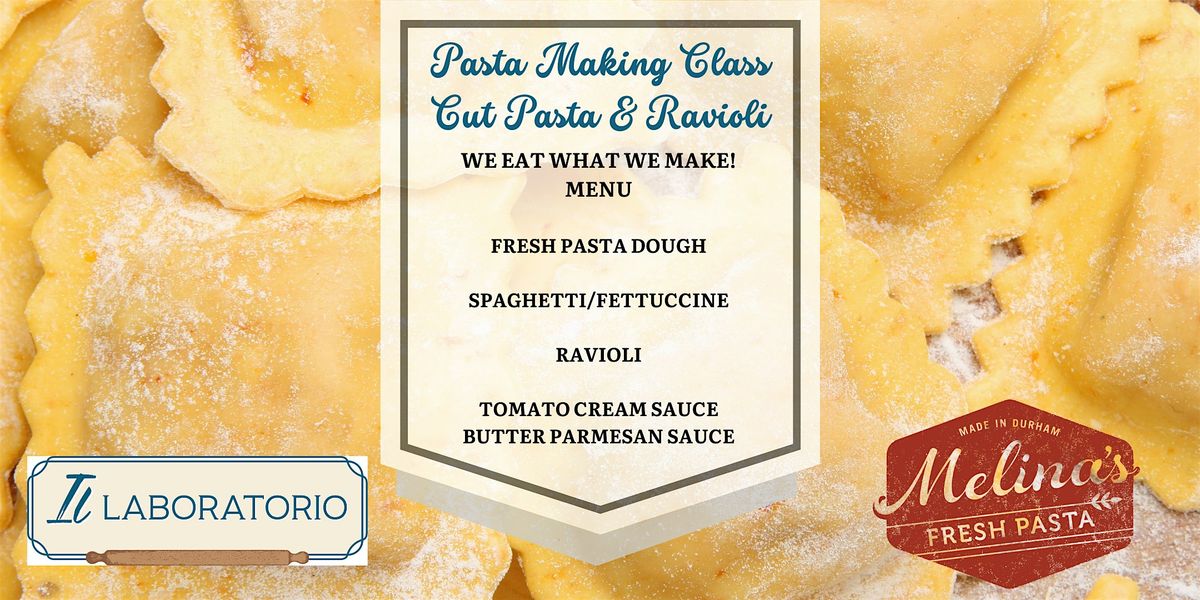 Pasta Making Class - Pasta Cuts & Ravioli