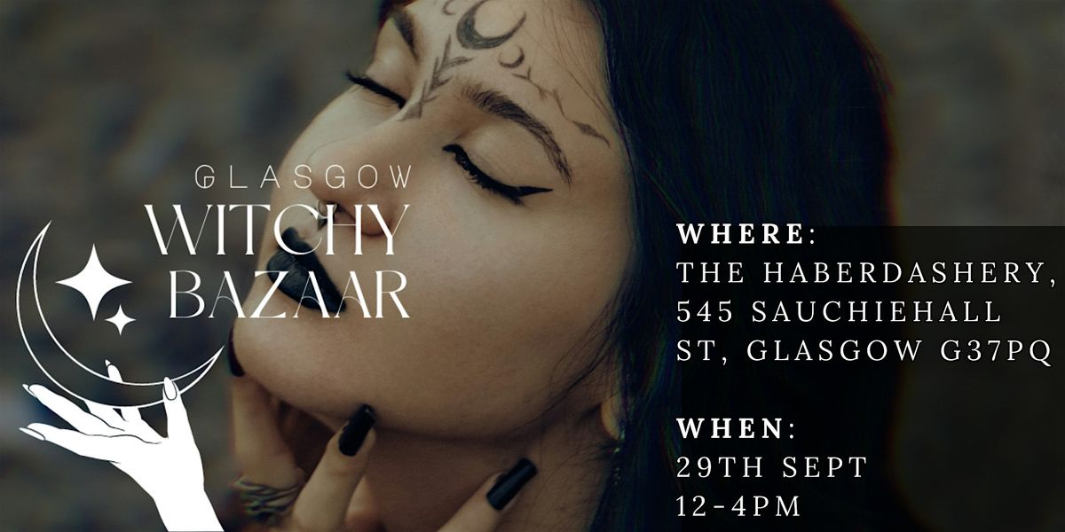 Glasgow Witchy Bazaar