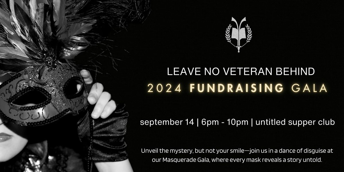 Leave No Veteran Behind's Annual Fundraising Gala (Masquerade Ball)