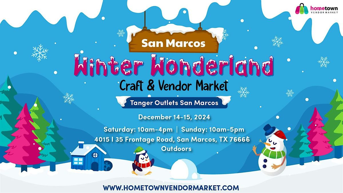 San Marcos Winter Wonderland Craft and Vendor Market