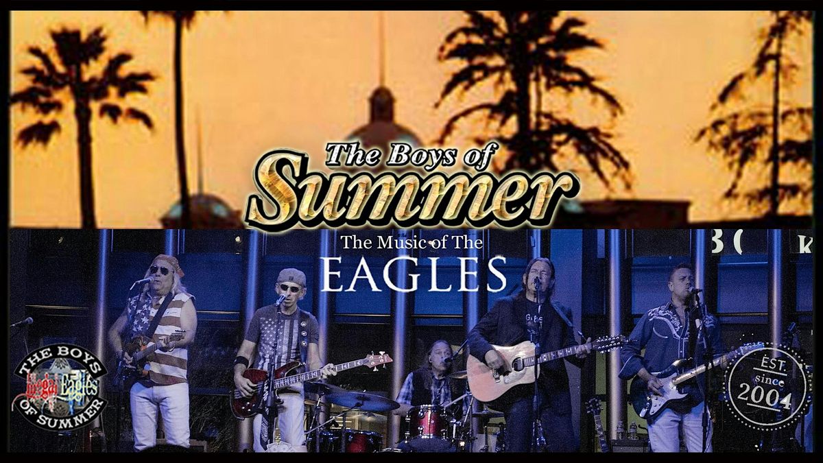 Boys of Summer(Eagles Tribute) Sunday Funday