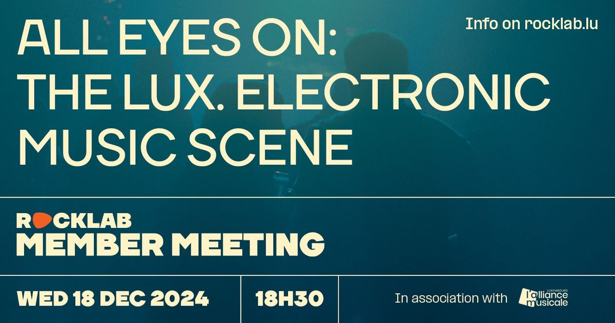 All eyes on: the Luxembourgish Electronic Music Scene \u2022 Rockhal, Luxembourg