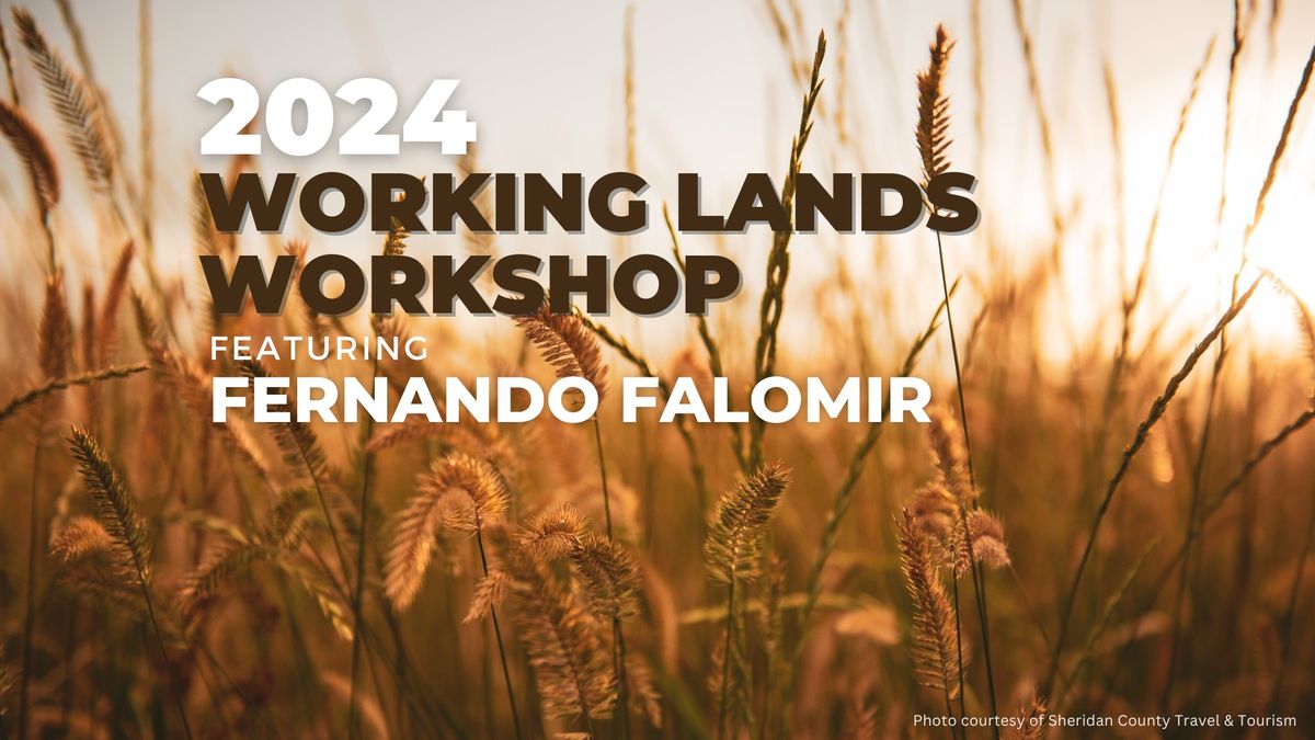 Working Lands Workshop featuring Fernando Falomir