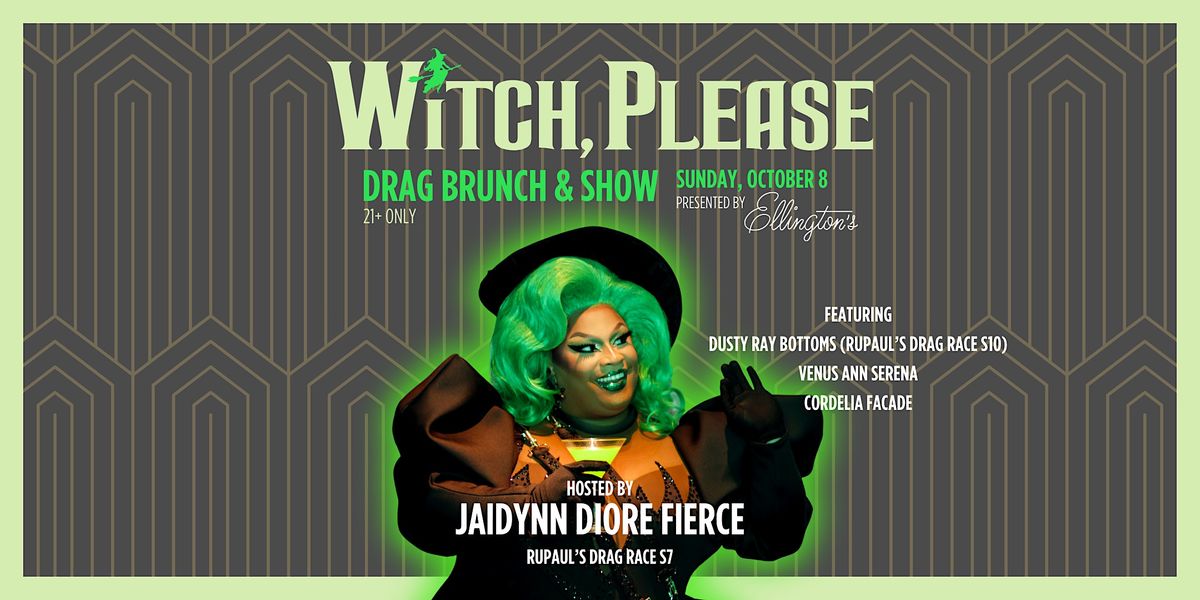 Witch, Please! It's a Drag Brunch