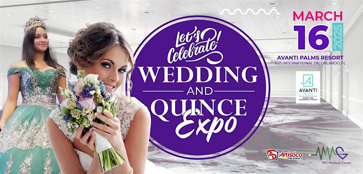 Let's Celebrate! Wedding & Quincea\u00f1era Expo