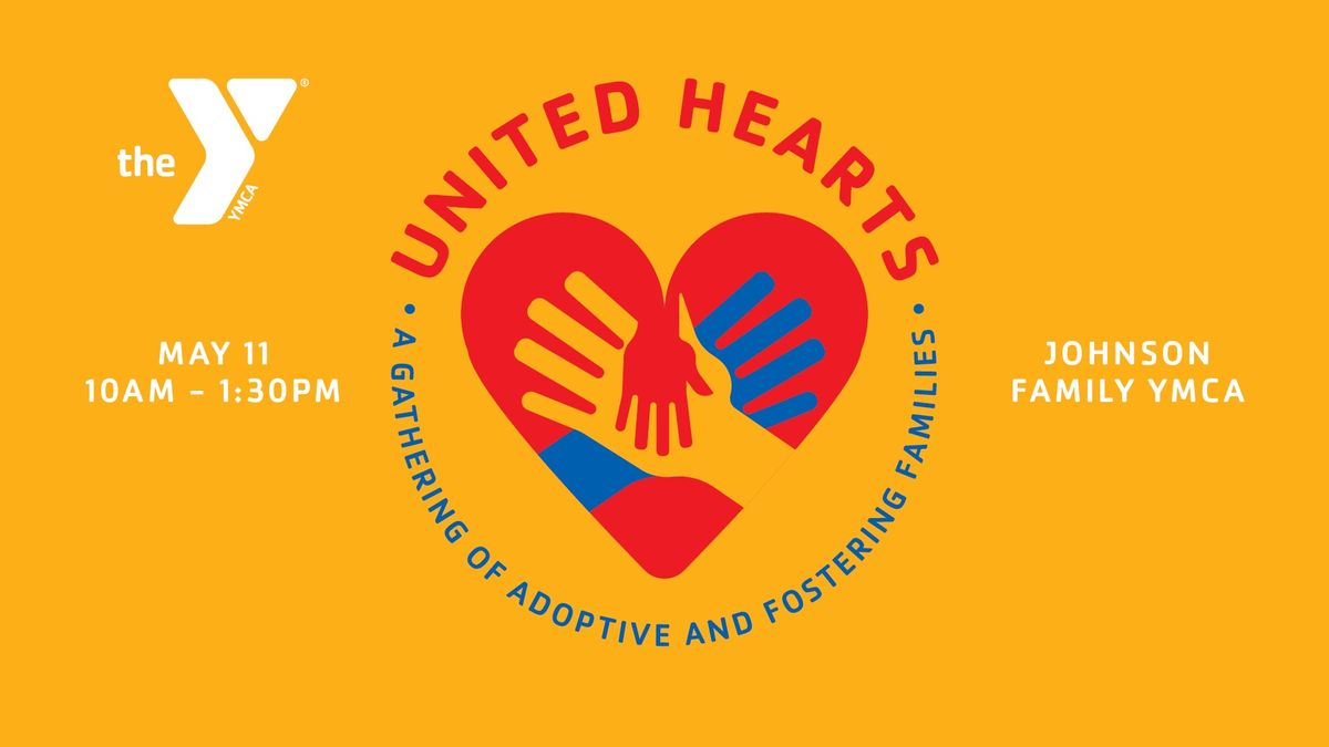 United Hearts: A Gathering of Adoptive & Fostering Families