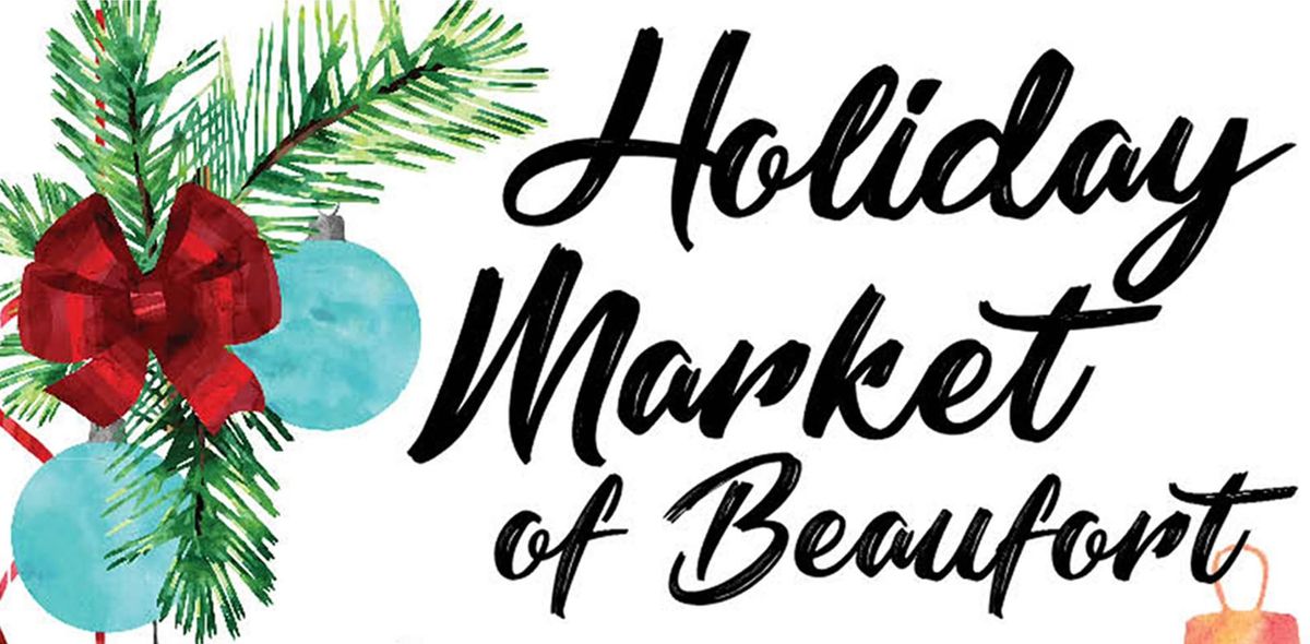 Holiday Market of Beaufort