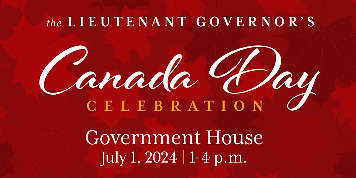 The Lieutenant Governor\u2019s Canada Day Celebration