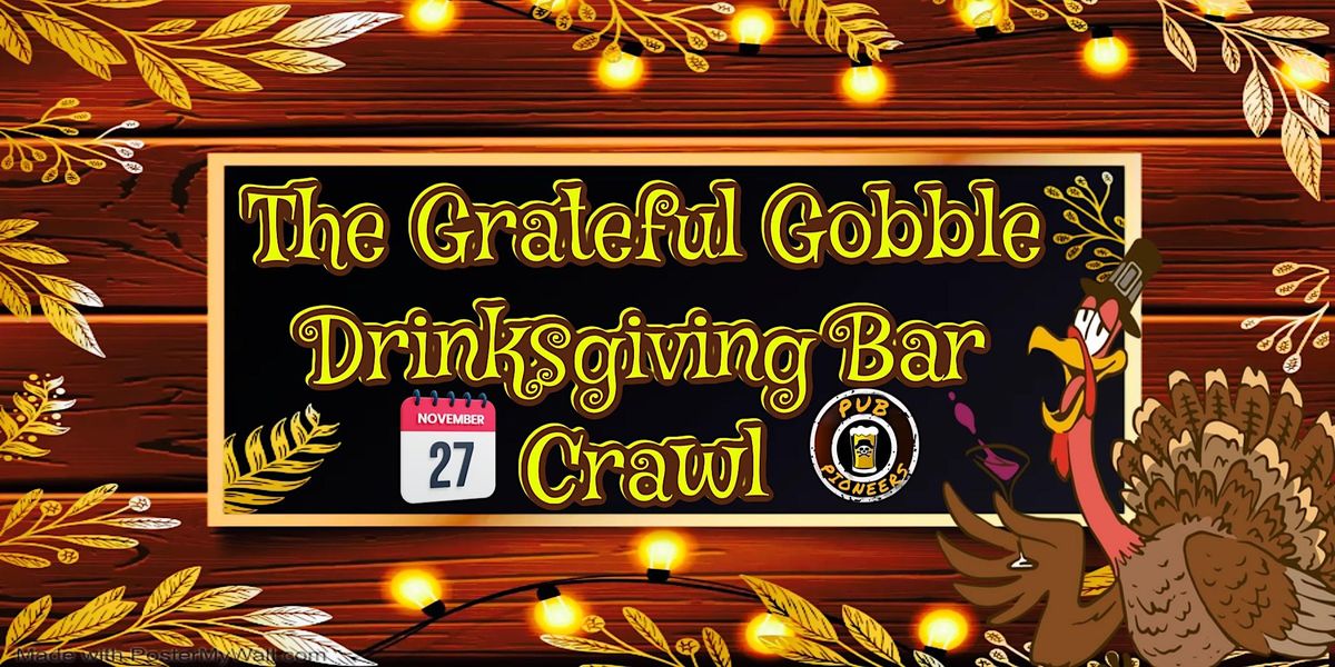 Grateful Gobble Drinksgiving Eve Bar Crawl - Savannah, GA