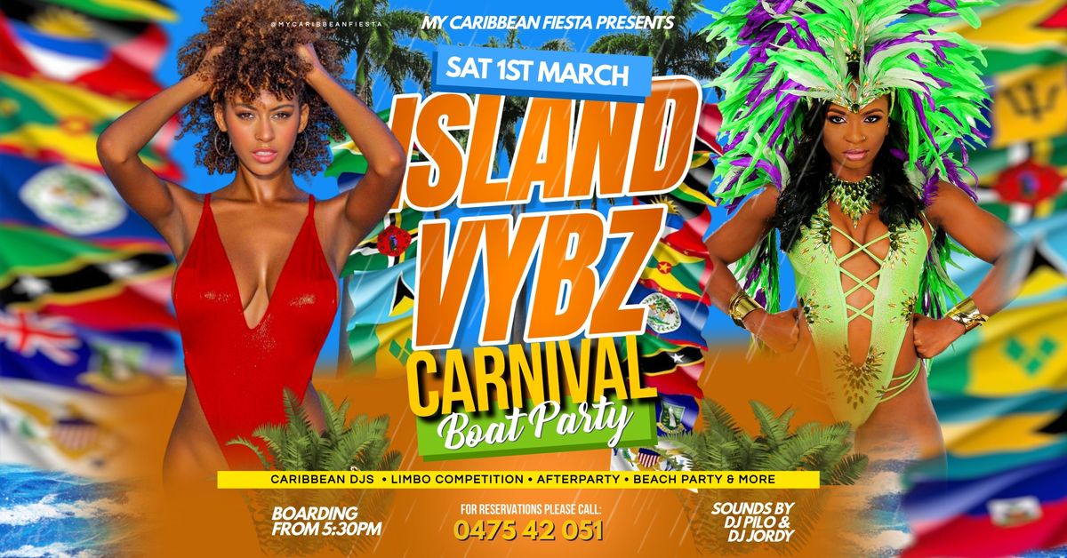 Island Vybez - Carnival Boat Party