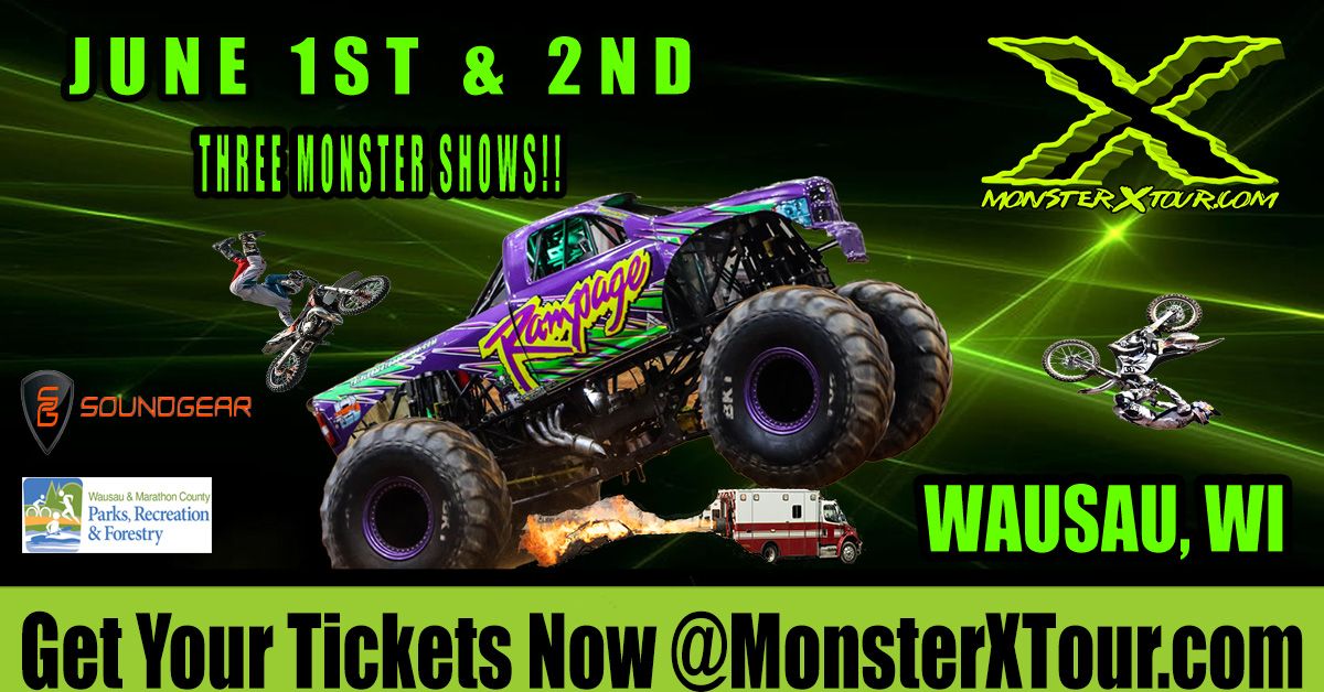 Monster X Tour - Wausau, WI