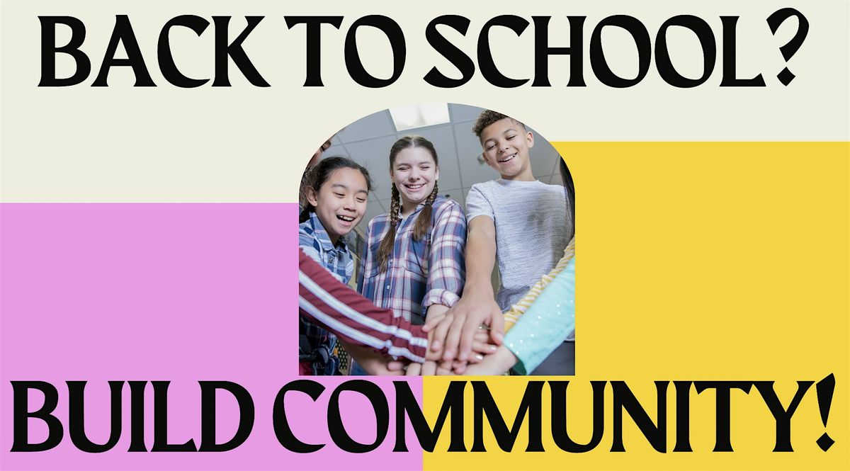 Back to School? Build Community!