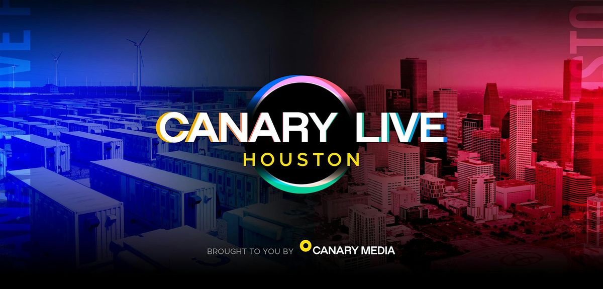 Canary Live Houston