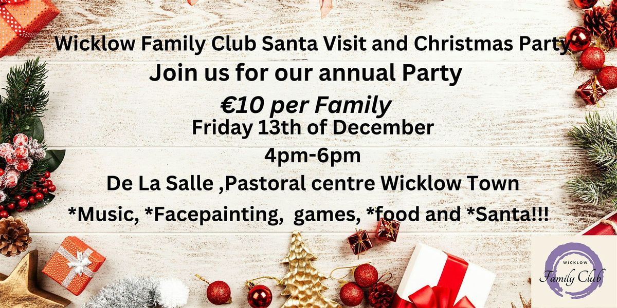 Wicklow Family Club Christmas Extravaganza and Santa Visit