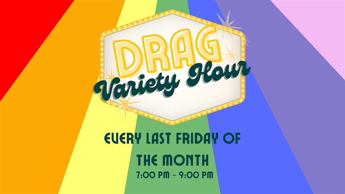 Drag Variety Hour: Drinks with Miss Destiny!