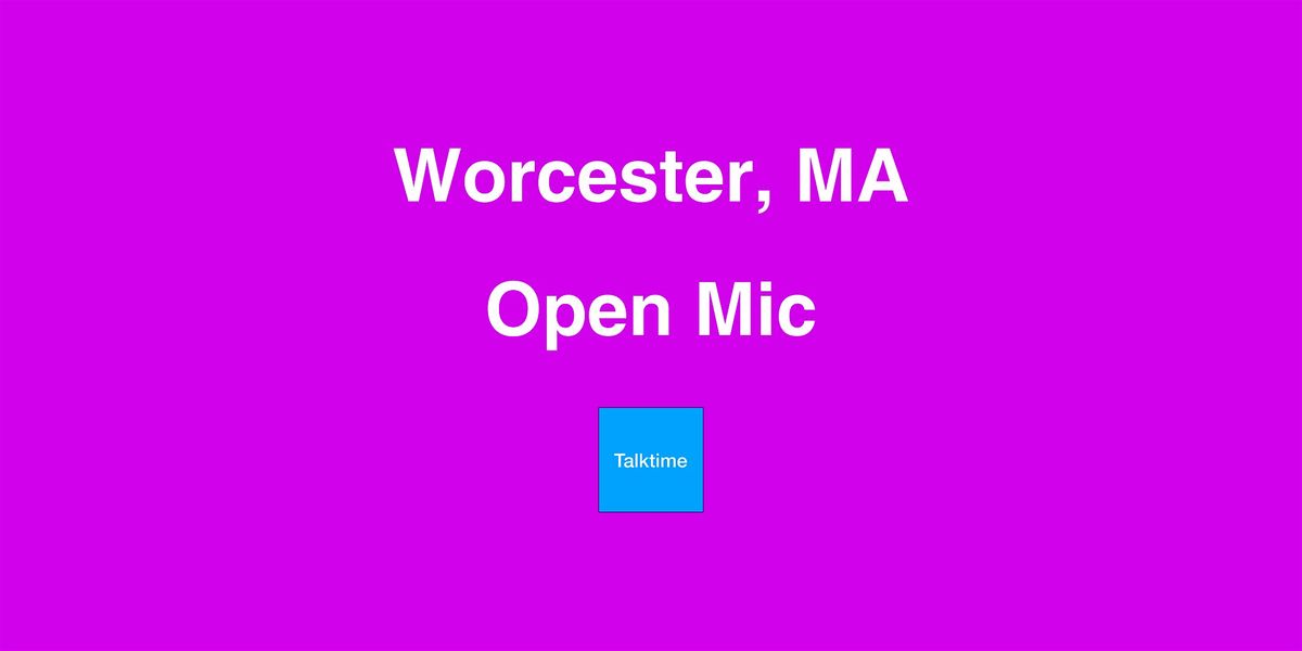 Open Mic - Worcester