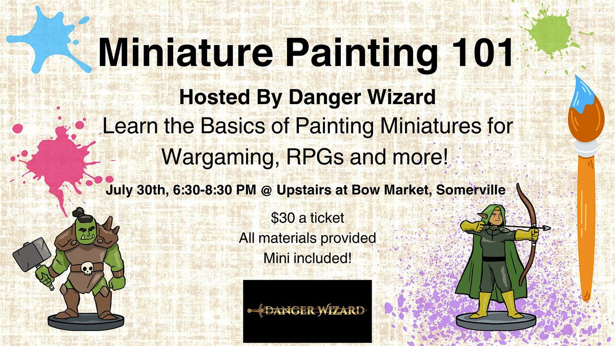 Miniature Painting 101 with Danger Wizard