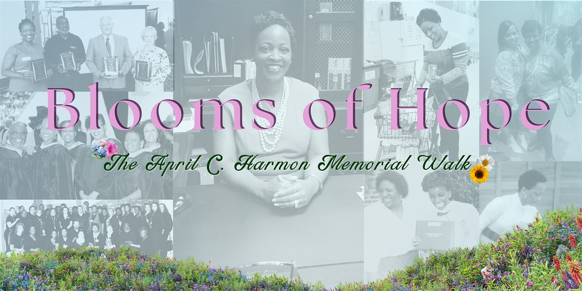Blooms of Hope: The April C. Harmon Memorial Walk