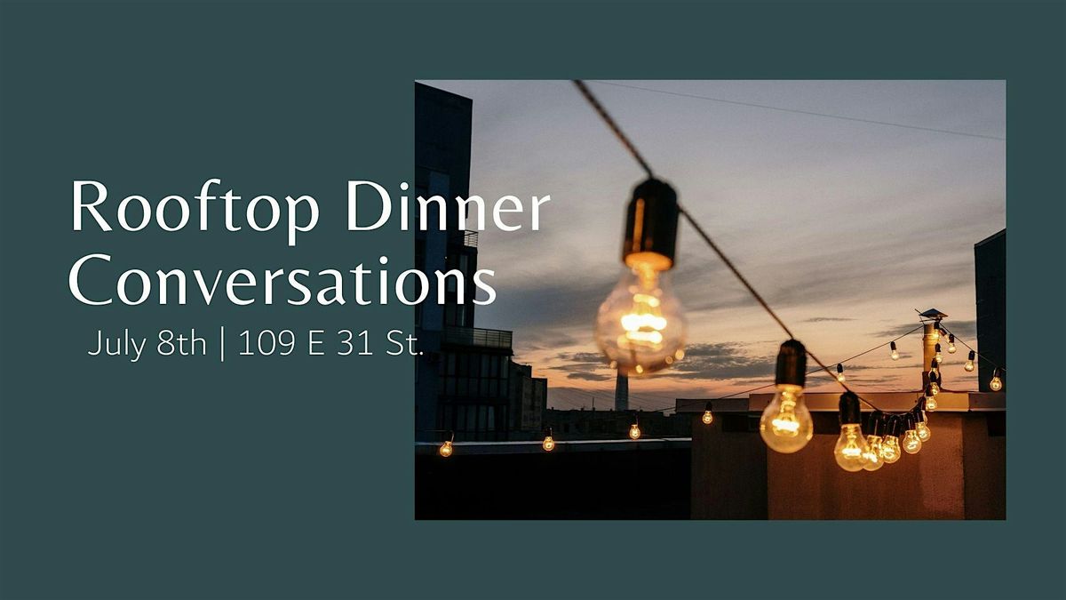 Summer Rooftop Dinner Conversation