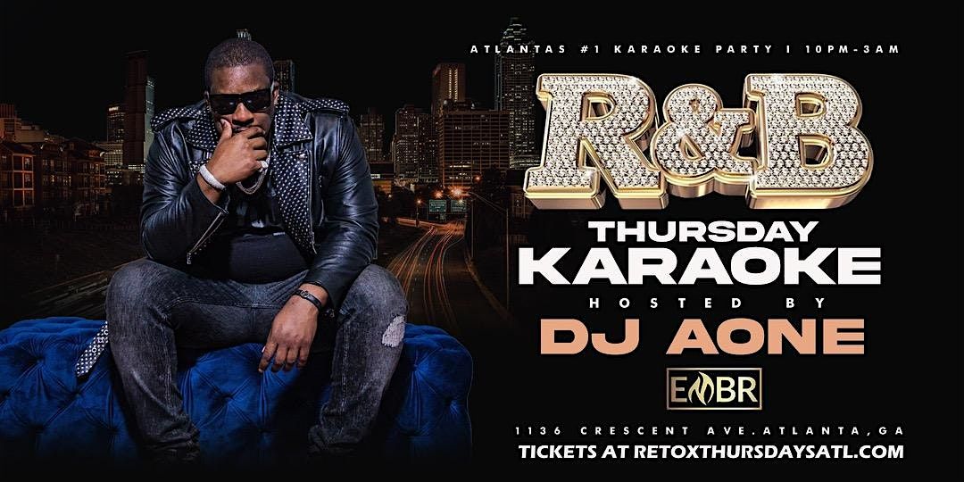 R&B Karaoke Thursday Nights Hosted by Celebrity DJ Aone